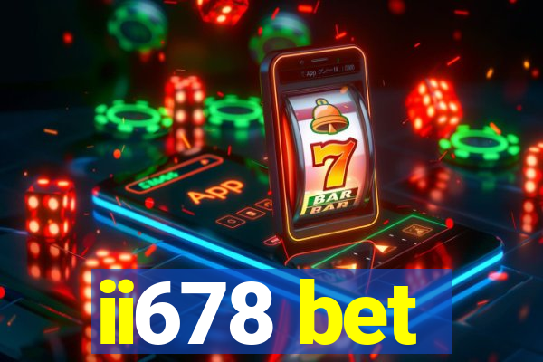 ii678 bet